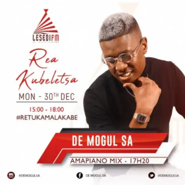 De Mogul SA - Lesedi FM Amapiano Mix